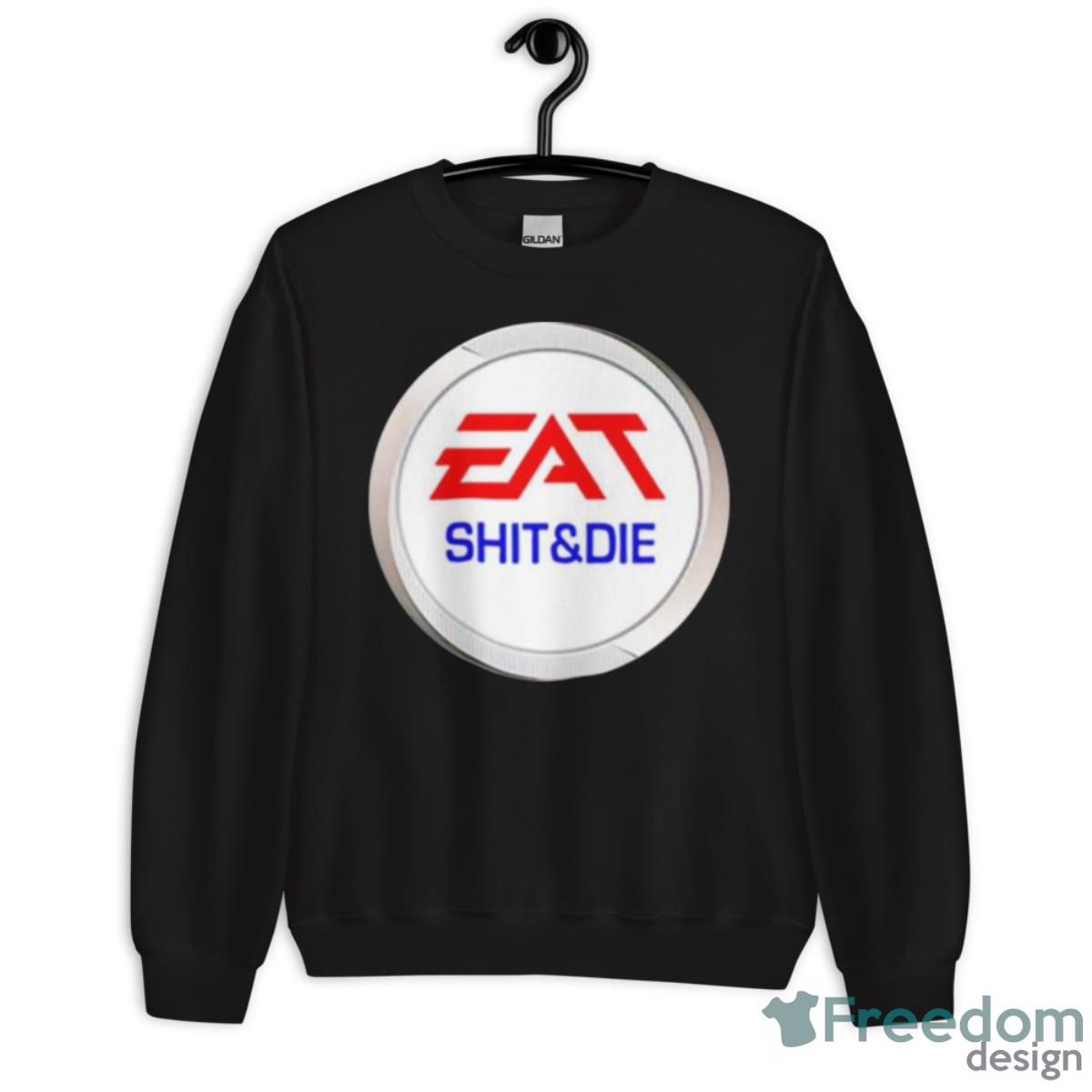 Eat Shit And Die Jigsaw Puzzle Shirt - Unisex Crewneck Sweatshirt