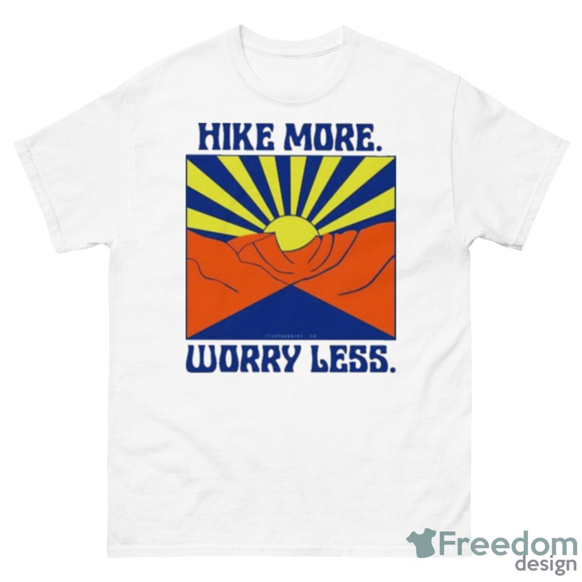 Ed Simons Hike More Worry Less Shirt - 500 Men’s Classic Tee Gildan