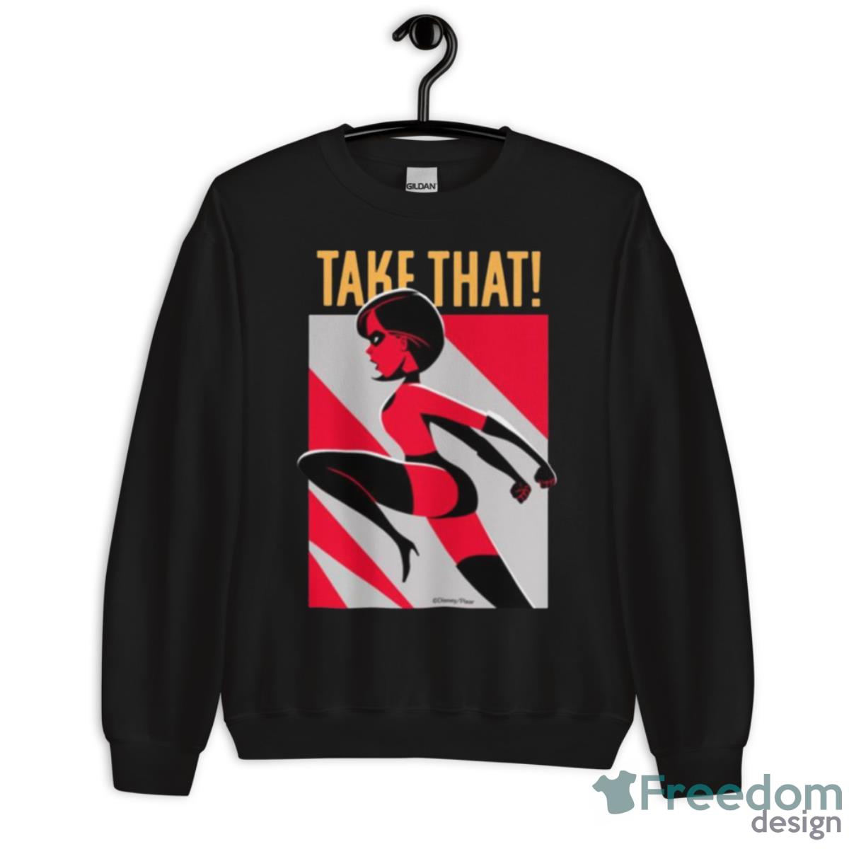 Elastigirl Take That The Incredibles Shirt - Unisex Crewneck Sweatshirt