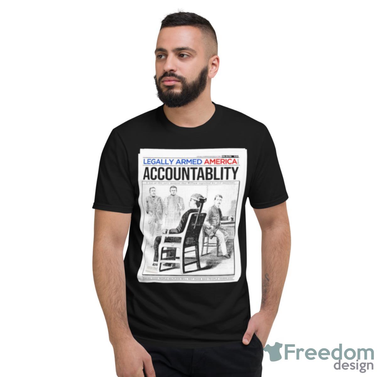 Electric Chair Accountability Shirt - Short Sleeve T-Shirt Electric Chair Accountability Shirt - Short Sleeve T-Shirt