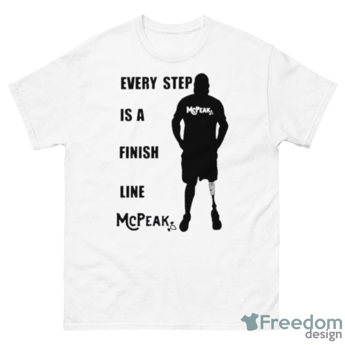 Every Step Is A Finish Line Mcpeak Shirt - 500 Men’s Classic Tee Gildan