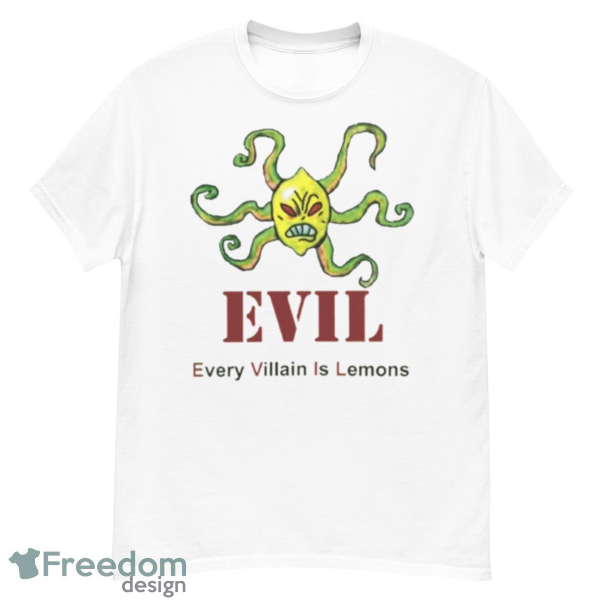 Every Villain Is Lemons Shirt - G500 Men’s Classic T-Shirt