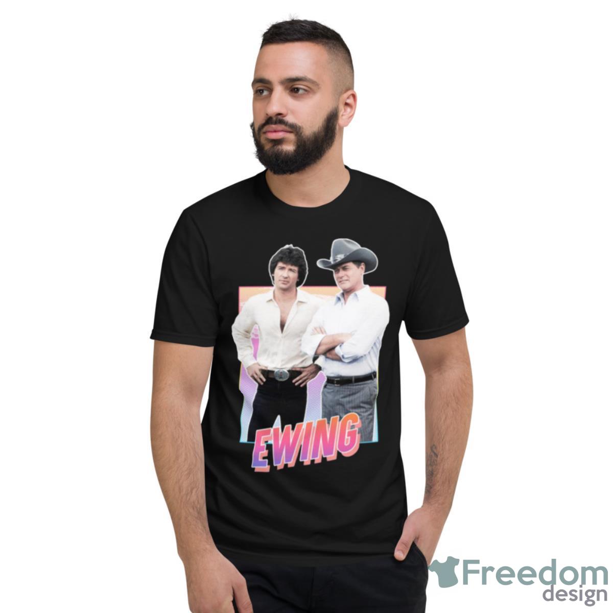 Ewing Brothers 80s From Shirt - Short Sleeve T-Shirt