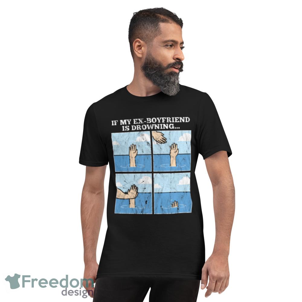 Ex Boyfriend Funny Meme Drowning High Five Drawing T Shirt - 980 Lightweight Fashion Short Sleeve T-Shirt Ex Boyfriend Funny Meme Drowning High Five Drawing T Shirt - 980 Lightweight Fashion Short Sleeve T-Shirt