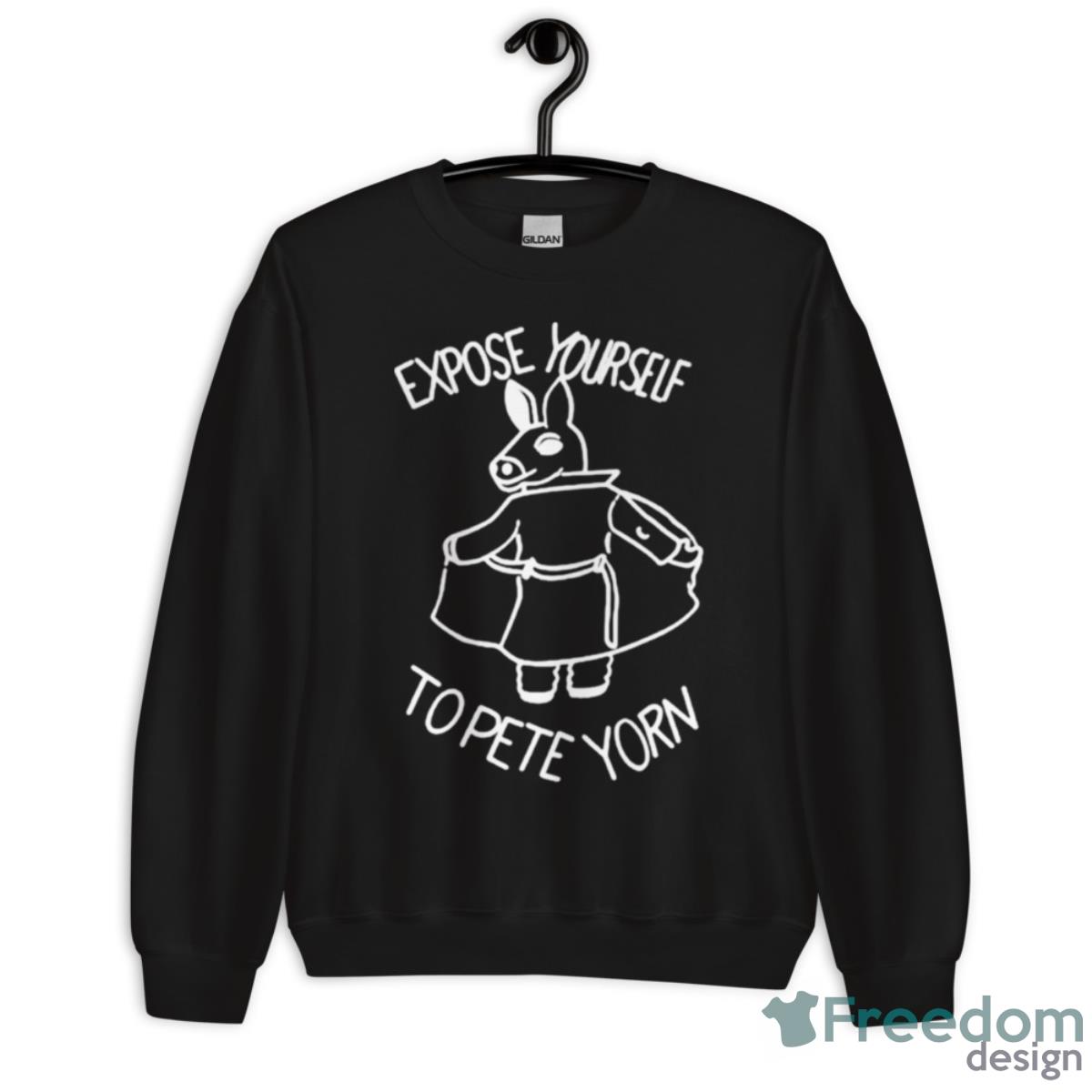 Expose Yourself To Pete Yorn Shirt - Unisex Crewneck Sweatshirt