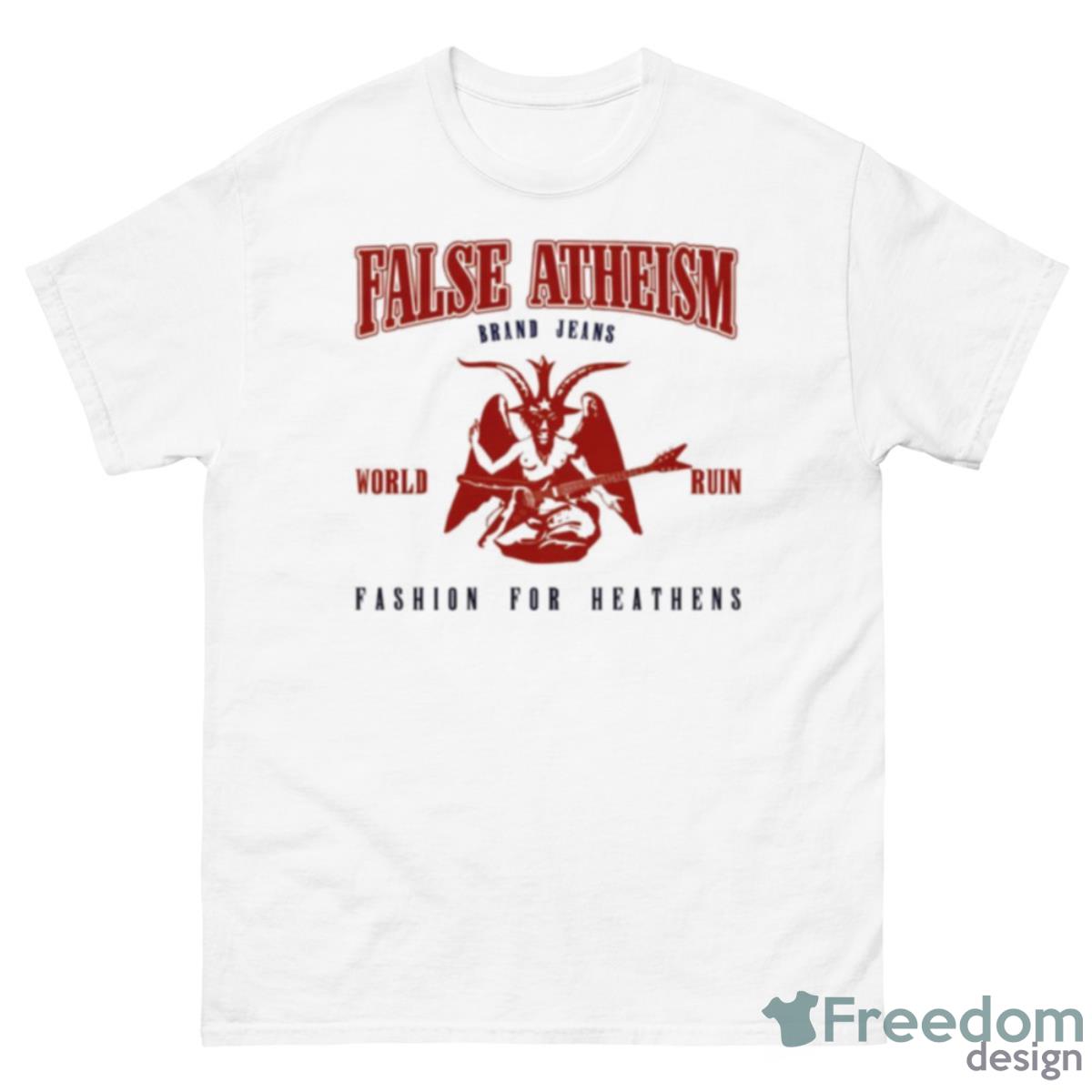 False Atheism World Ruin Shirt - 500 Men’s Classic Tee Gildan