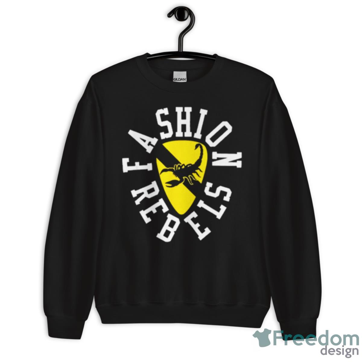 Fashion Rebels Shirt - Unisex Crewneck Sweatshirt Fashion Rebels Shirt - Unisex Crewneck Sweatshirt