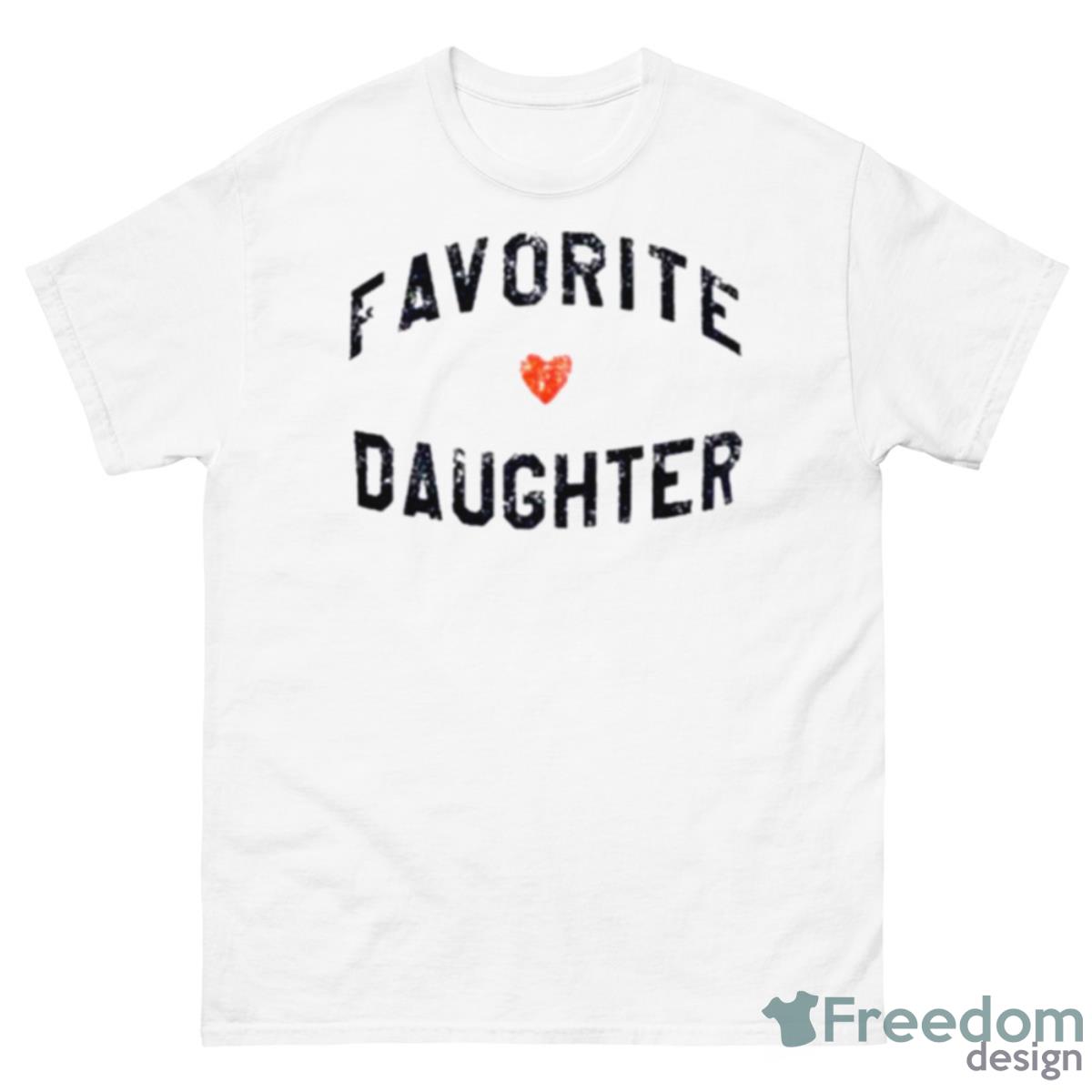 Favorite Daughter Shirt - 500 Men’s Classic Tee Gildan