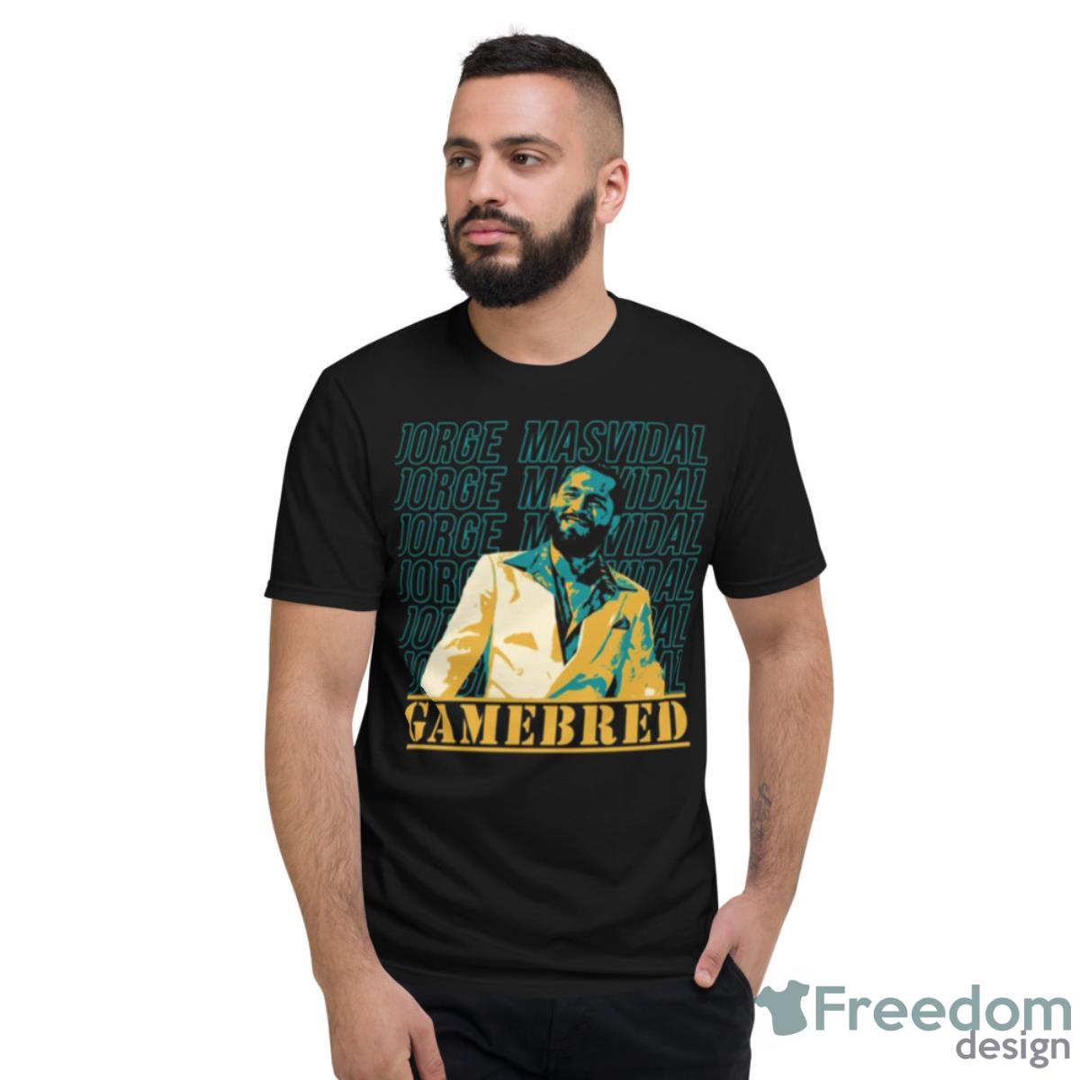 Fight The Champ Jorge Masvidal Shirt - Short Sleeve T-Shirt