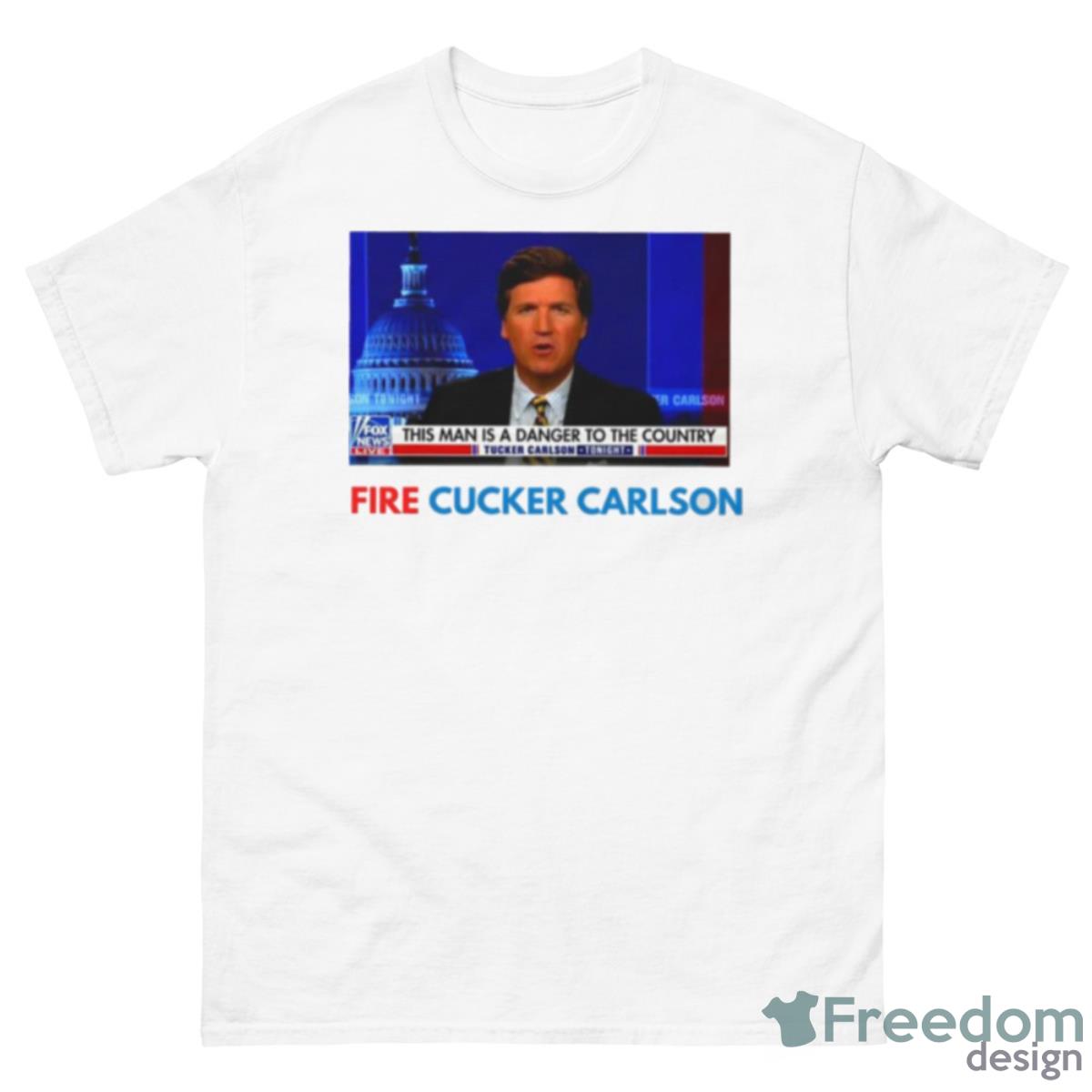 Fire Tucker Carlson On The New Shirt - 500 Men’s Classic Tee Gildan