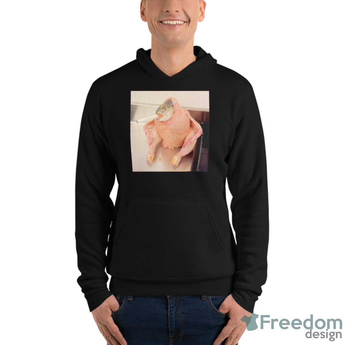 Fish Chicken Smoking A Cigarette Meme Shirt - Unisex Fleece Pullover Hoodie Fish Chicken Smoking A Cigarette Meme Shirt - Unisex Fleece Pullover Hoodie