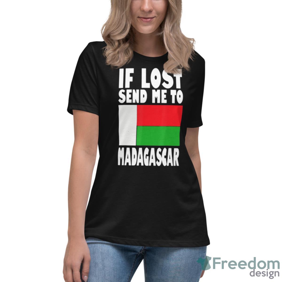 Flag Design If Lost Send Me To Madagas Madagascar Shirt - Womens Relaxed Short Sleeve Jersey Tee Flag Design If Lost Send Me To Madagas Madagascar Shirt - Womens Relaxed Short Sleeve Jersey Tee
