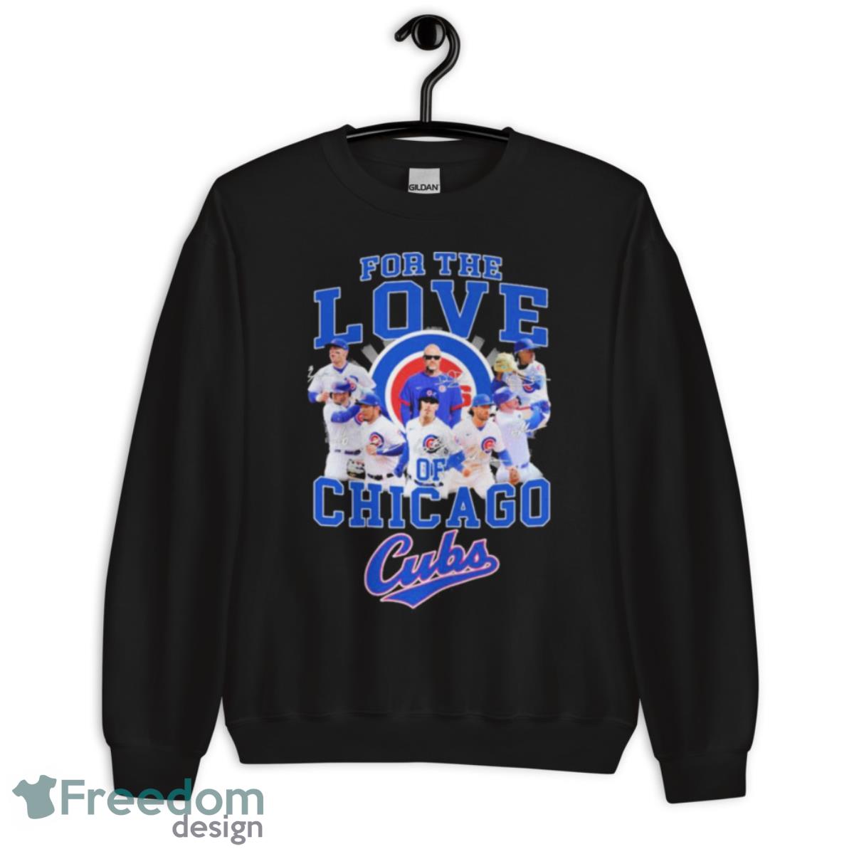For The Love Of Chicago Cubs Shirt image For The Love Of Chicago Cubs Shirt - Unisex Crewneck Sweatshirt