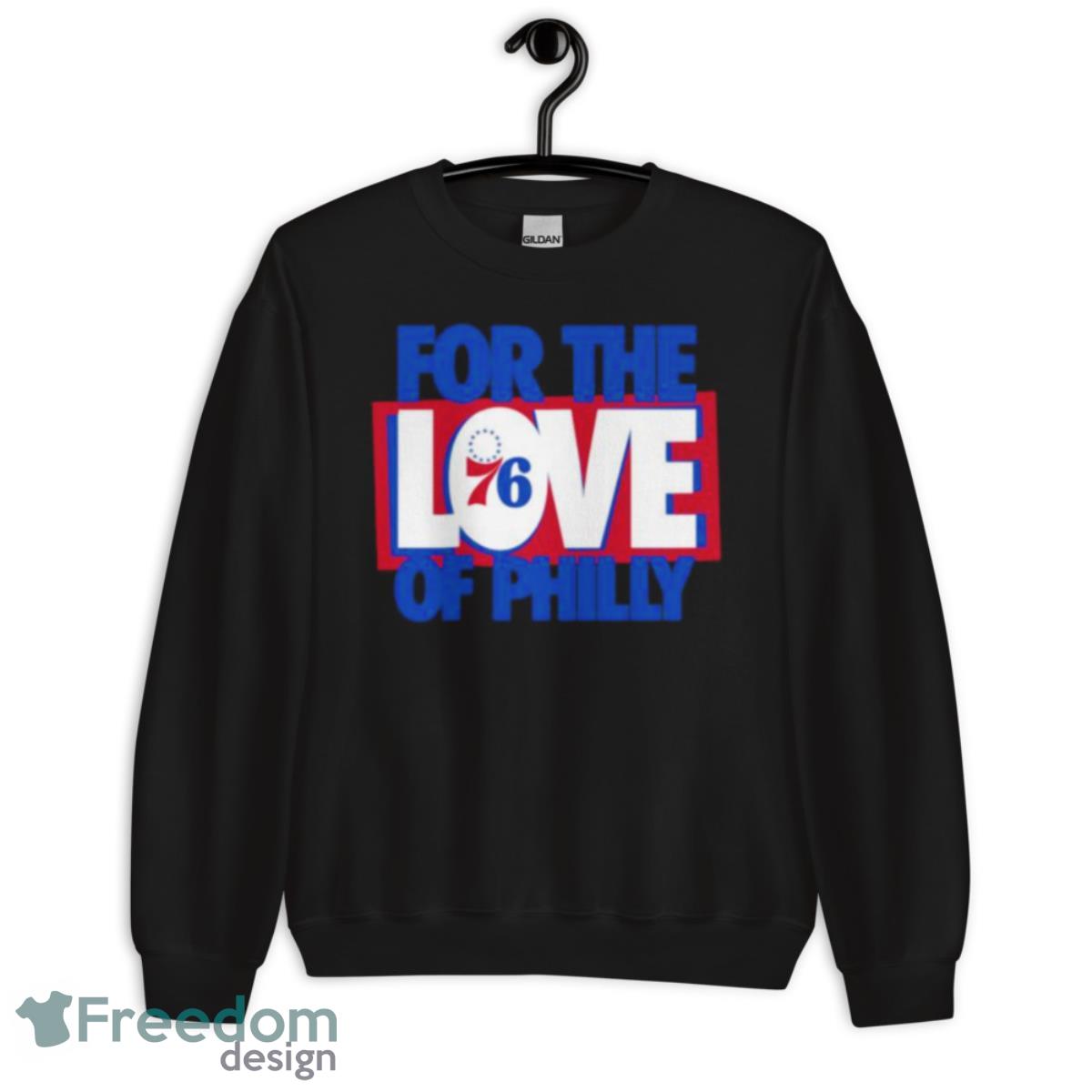 For The Love Of Philly 76ers 2023 Slogan Shirt image For The Love Of Philly 76ers 2023 Slogan Shirt - Unisex Crewneck Sweatshirt