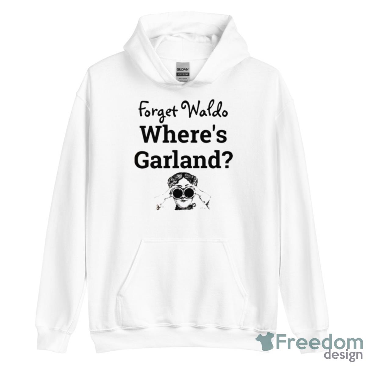 Forget Waldo Where’s Garland Shirt - Unisex Heavy Blend Hooded Sweatshirt Forget Waldo Where’s Garland Shirt - Unisex Heavy Blend Hooded Sweatshirt