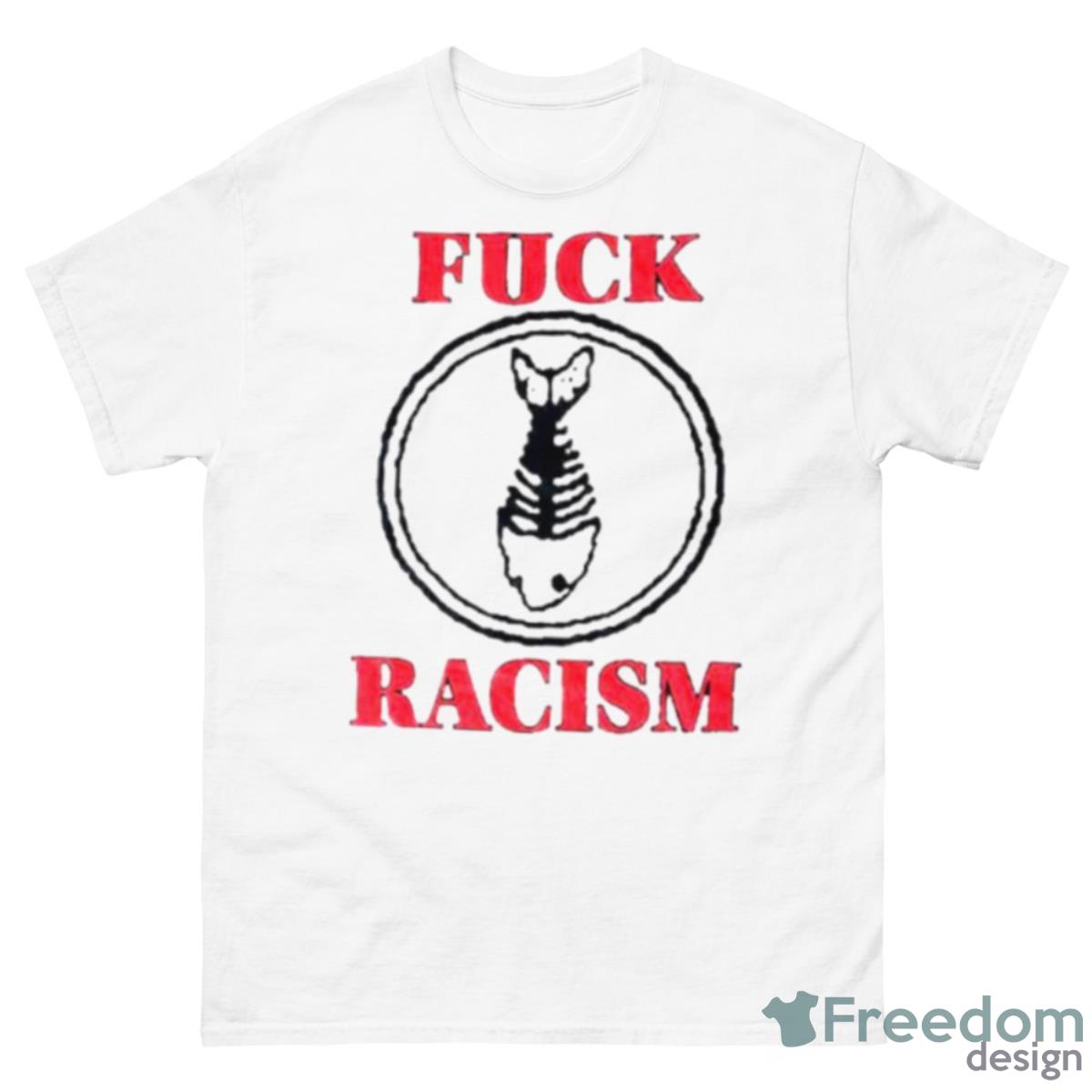 Fuck Racism Fishbone Shirt - 500 Men’s Classic Tee Gildan