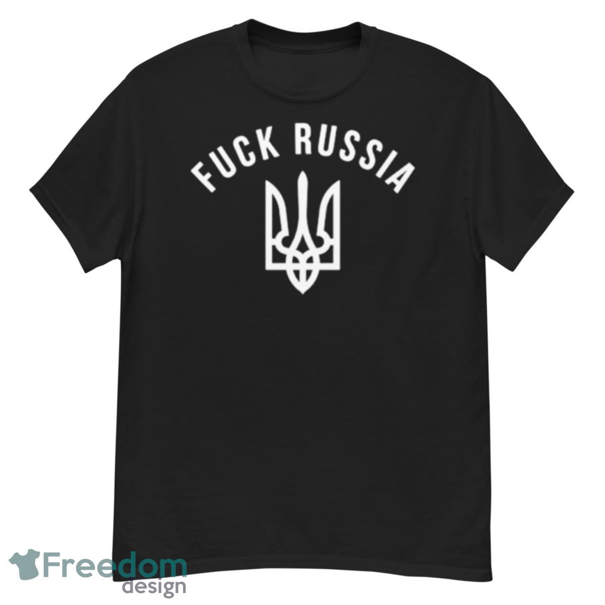 Fuck Russia Shirt - G500 Men’s Classic T-Shirt