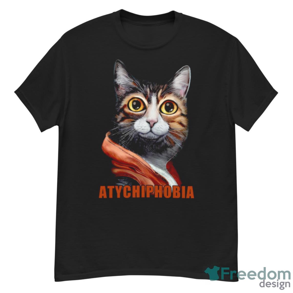Funny Cat Atychiphobia Shirt - G500 Men’s Classic T-Shirt
