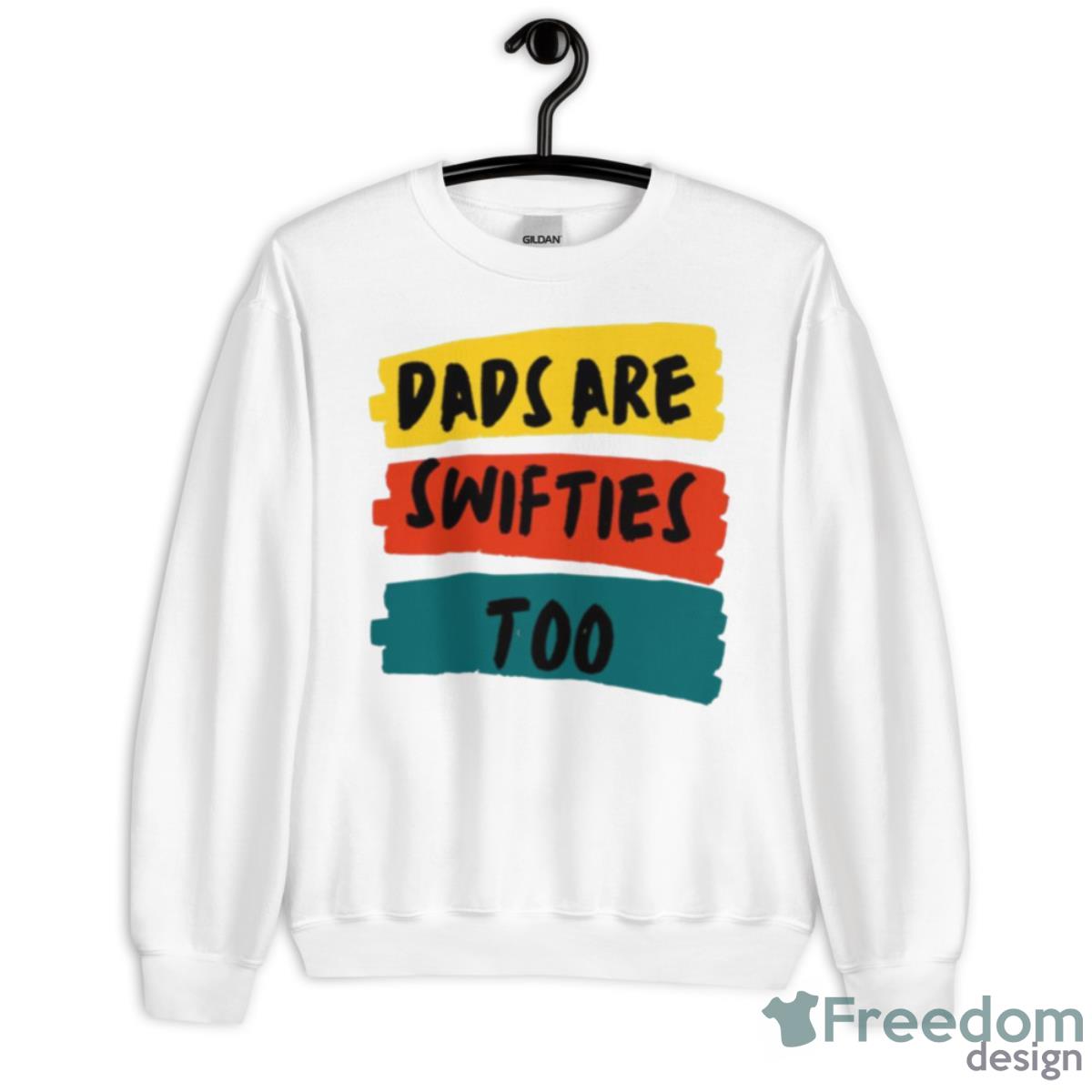 Funny Dads Are Swifties Too Shirt - Unisex Heavy Blend Crewneck Sweatshirt