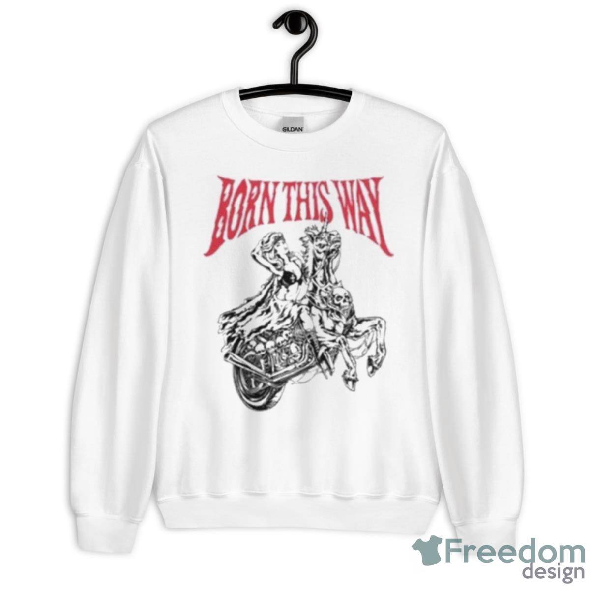 Gaga Daily Born This Way Shirt - Unisex Heavy Blend Crewneck Sweatshirt