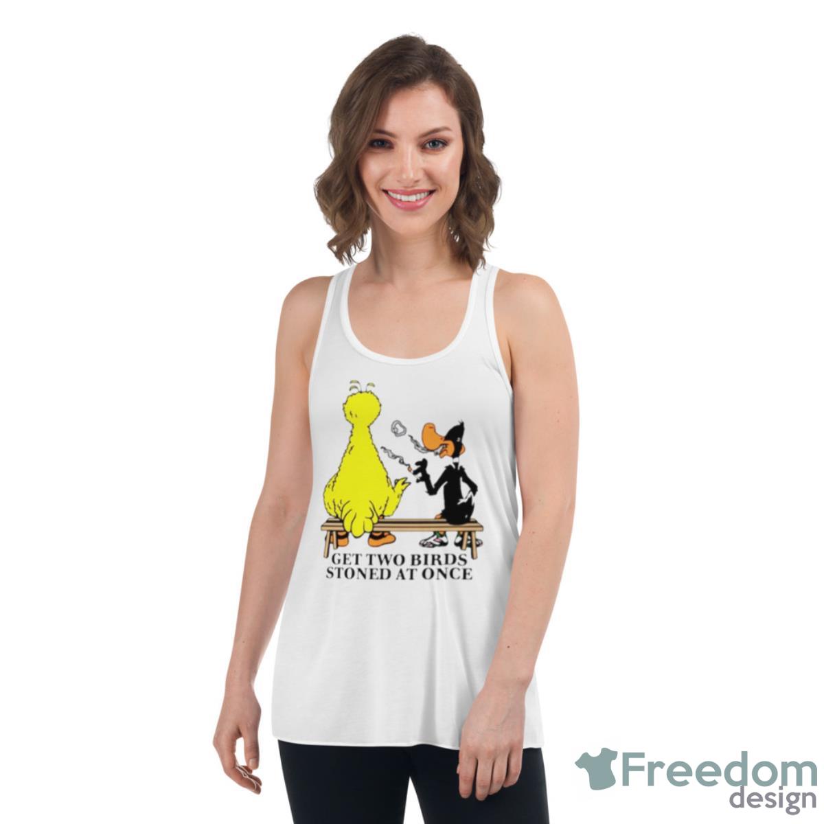 Get Two Birds Stoned At Once Shirt image Get Two Birds Stoned At Once Shirt