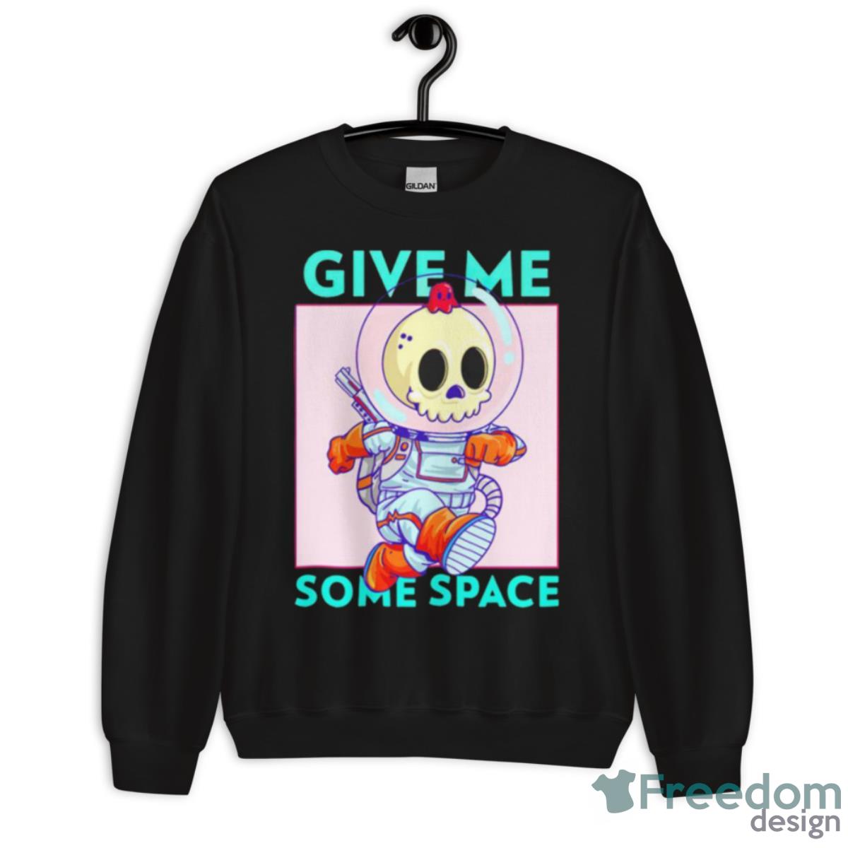 Give Me Some Space Skull Spaceman Shirt - Unisex Crewneck Sweatshirt
