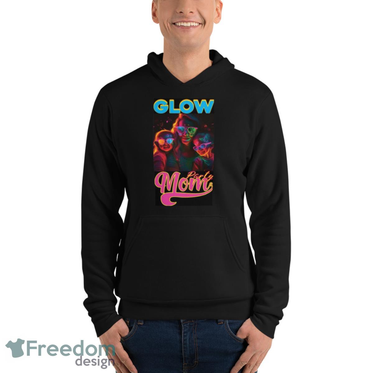 Glow Party Mom Shirt image Glow Party Mom Shirt - Unisex Fleece Pullover Hoodie