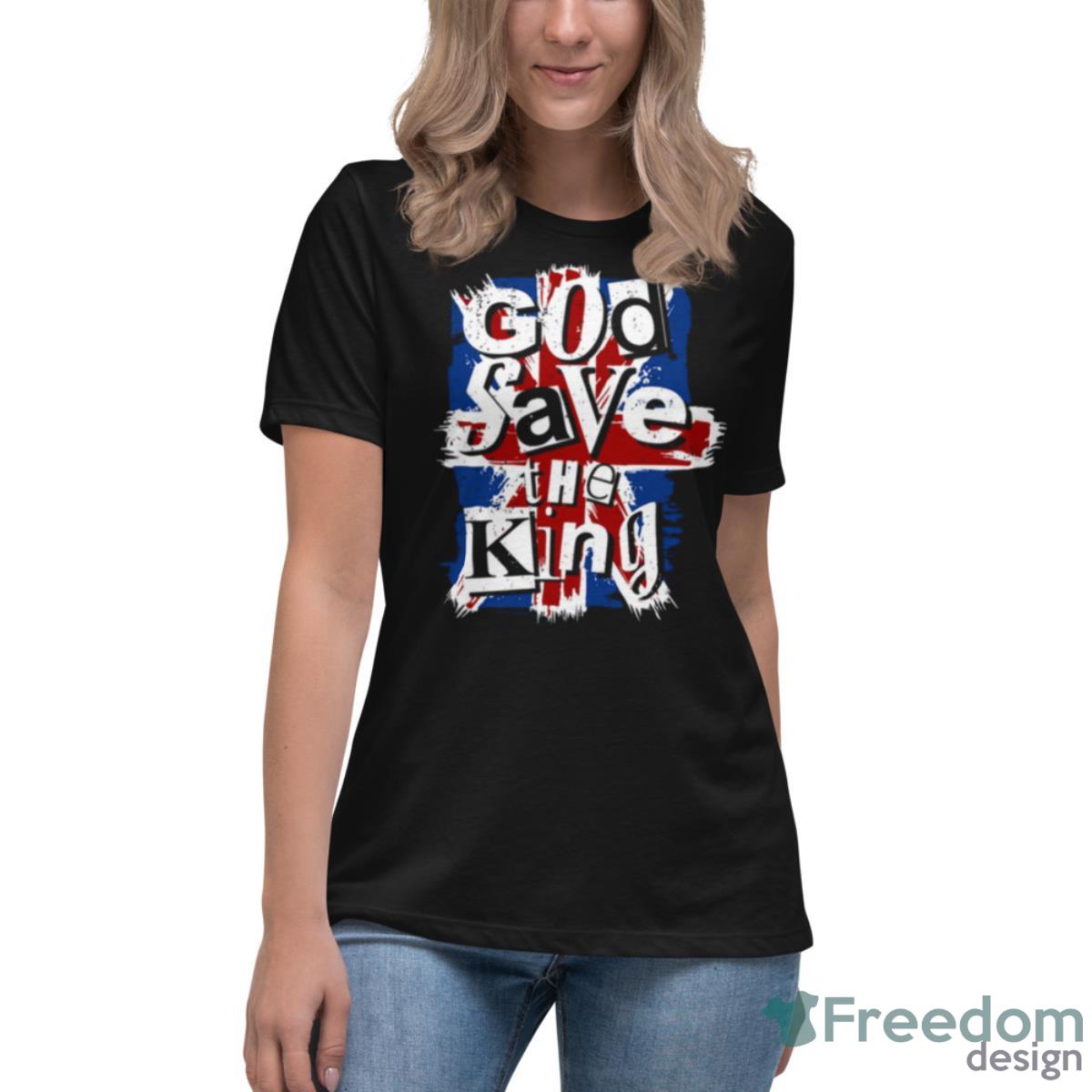 God Save The King Charles Iii Coronation 2023 Shirt - Womens Relaxed Short Sleeve Jersey Tee God Save The King Charles Iii Coronation 2023 Shirt - Womens Relaxed Short Sleeve Jersey Tee