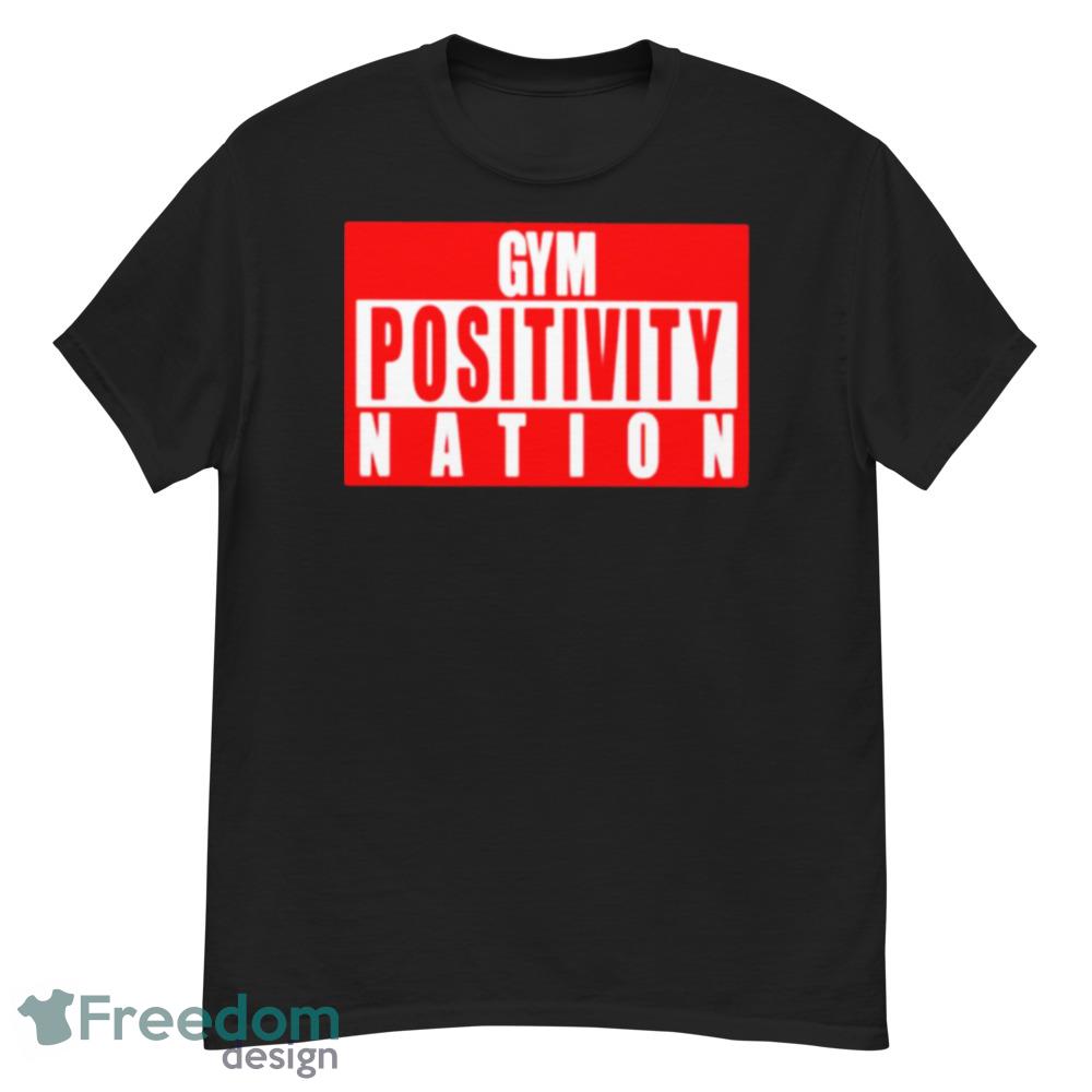 Gym Positivity Nation Shirt - Unisex Crewneck Sweatshirt