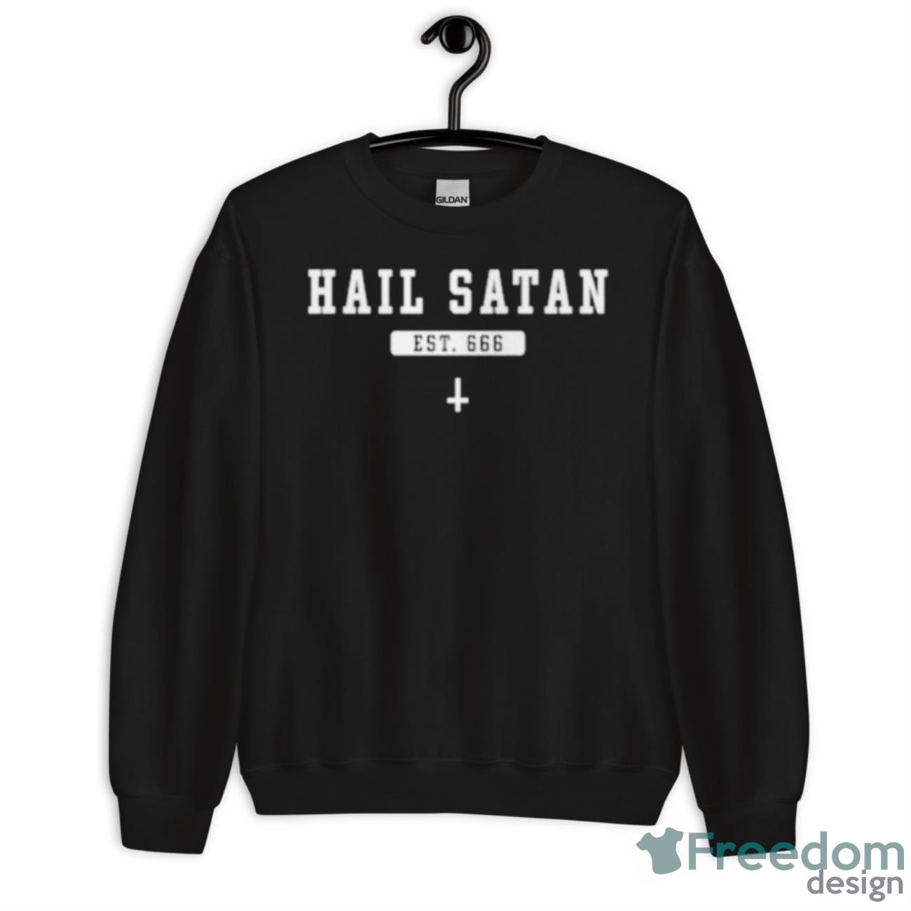 Hail Satan EST 666 Shirt - Unisex Crewneck Sweatshirt