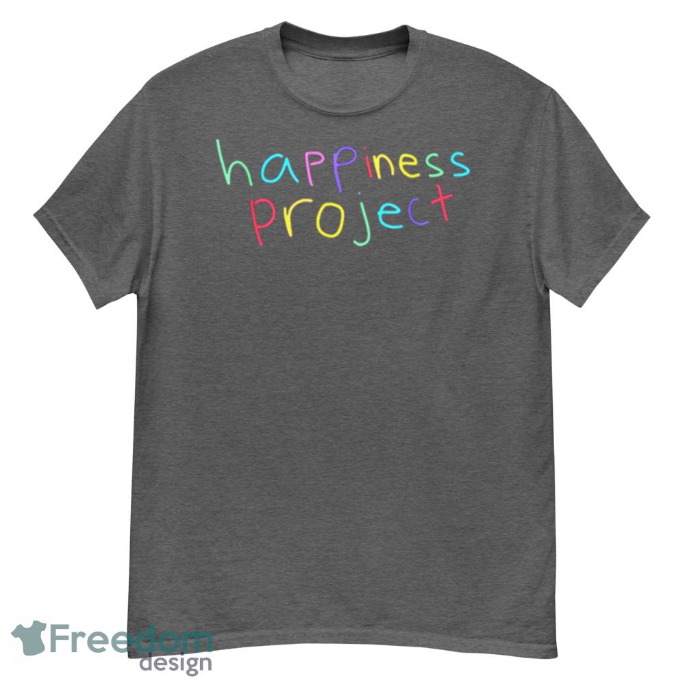 Happiness Project Shirt - Short Sleeve T-Shirt