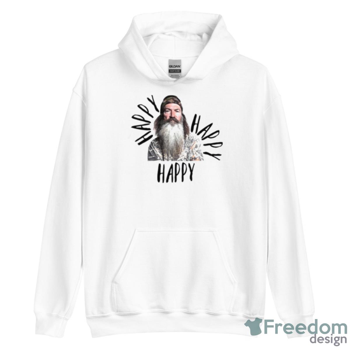 Happy Happy Happy Duck Dynasty Phil Robertson Shirt - Unisex Heavy Blend Hooded Sweatshirt
