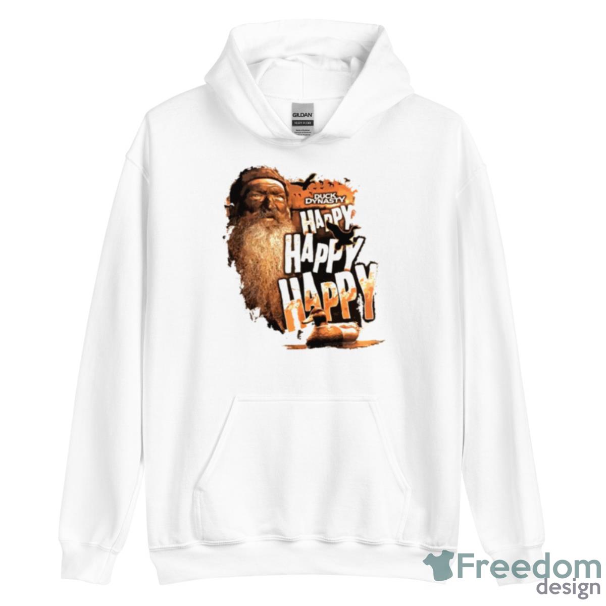 Happy Happy Happy Phil Robertson Duck Dynasty Shirt - Unisex Heavy Blend Hooded Sweatshirt