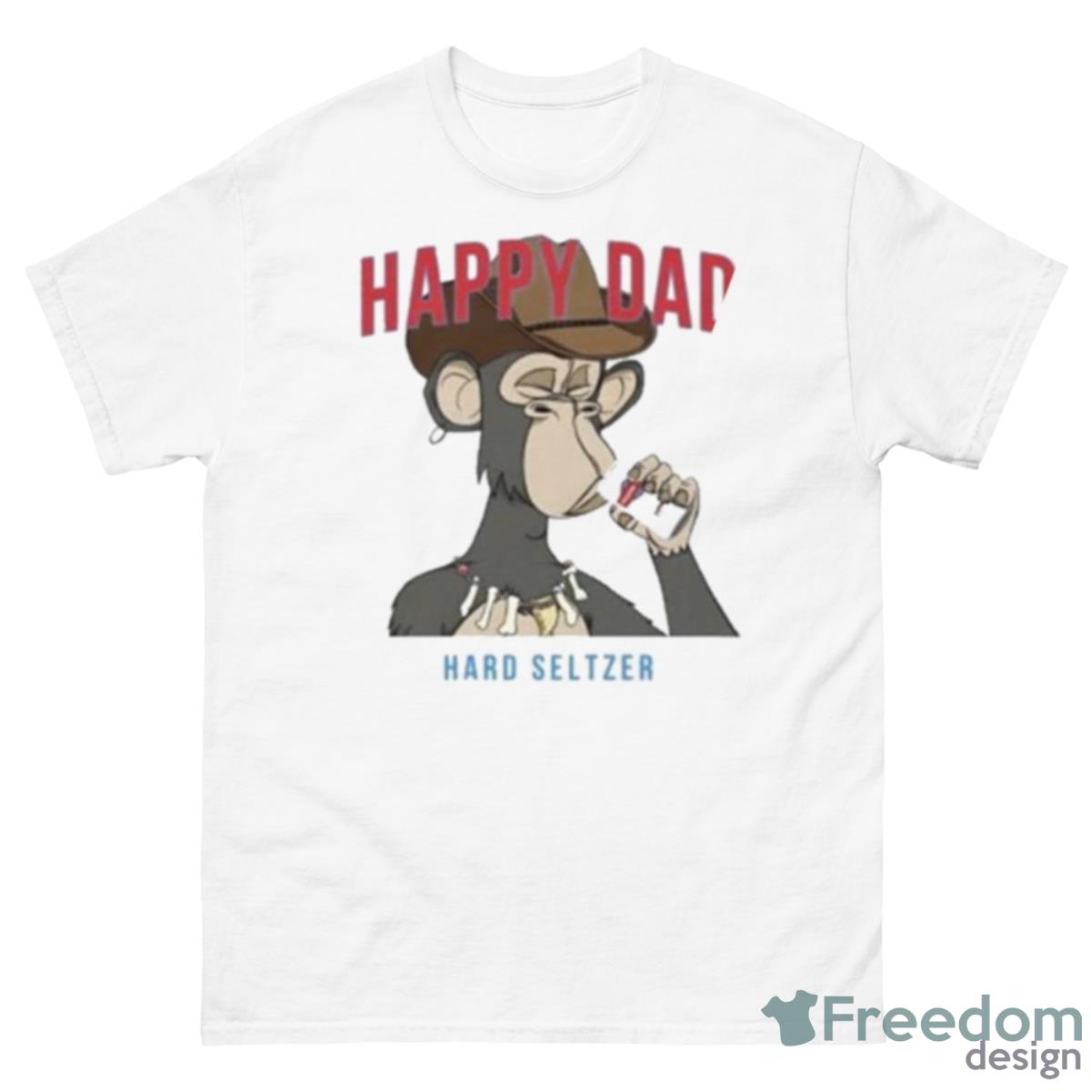 Hard Seltzer Happy Dad Happy Dad Ape Shirt - 500 Men’s Classic Tee Gildan