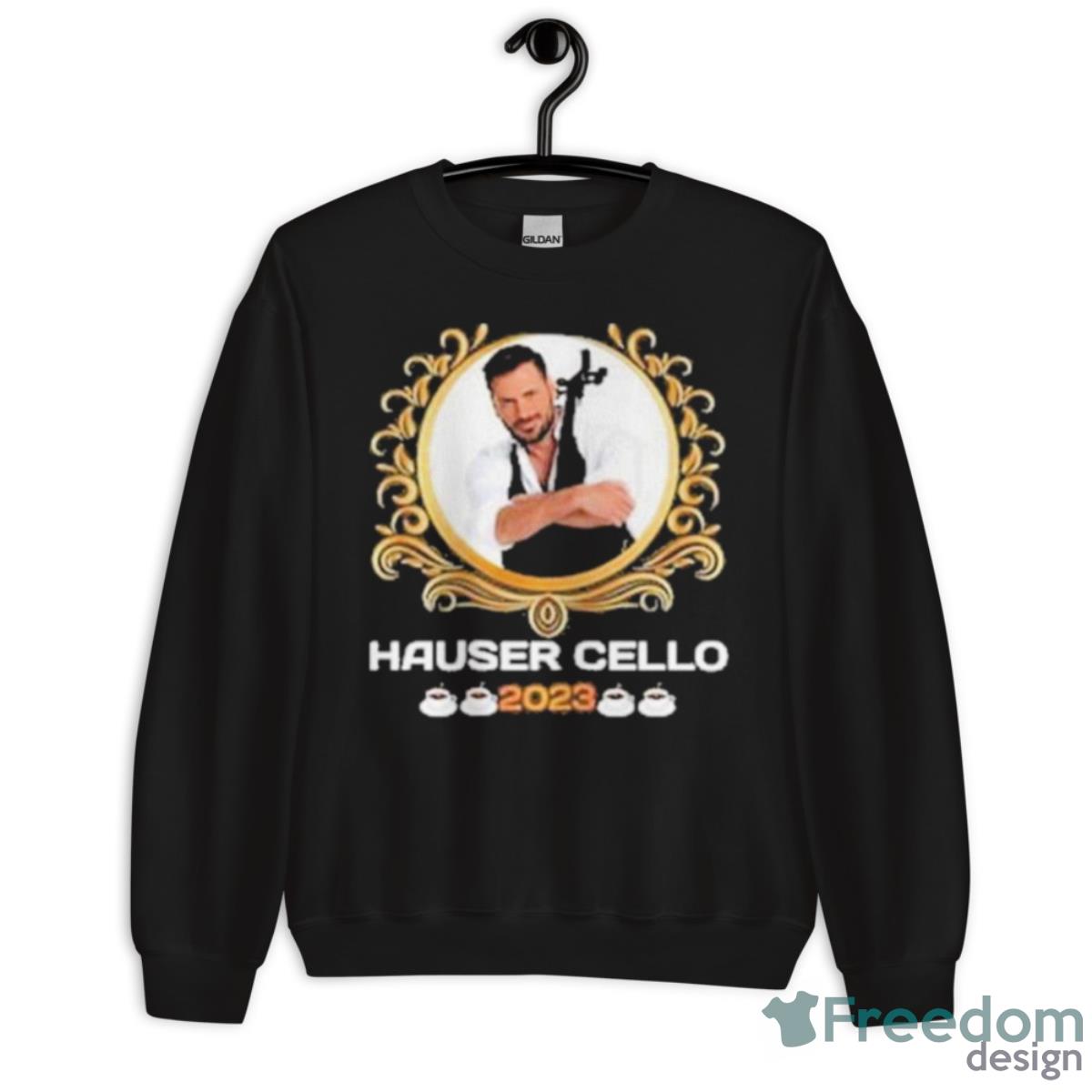 Hauser Cello 2023 Shirt - Unisex Crewneck Sweatshirt