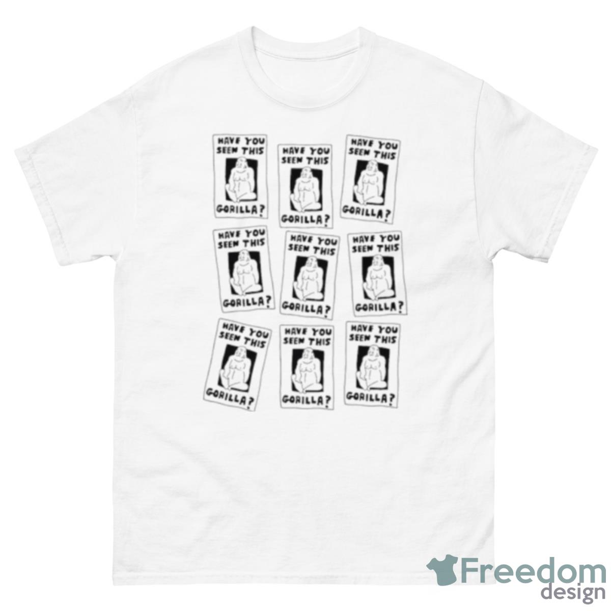 Have You Seen This Gorilla Shirt - 500 Men’s Classic Tee Gildan