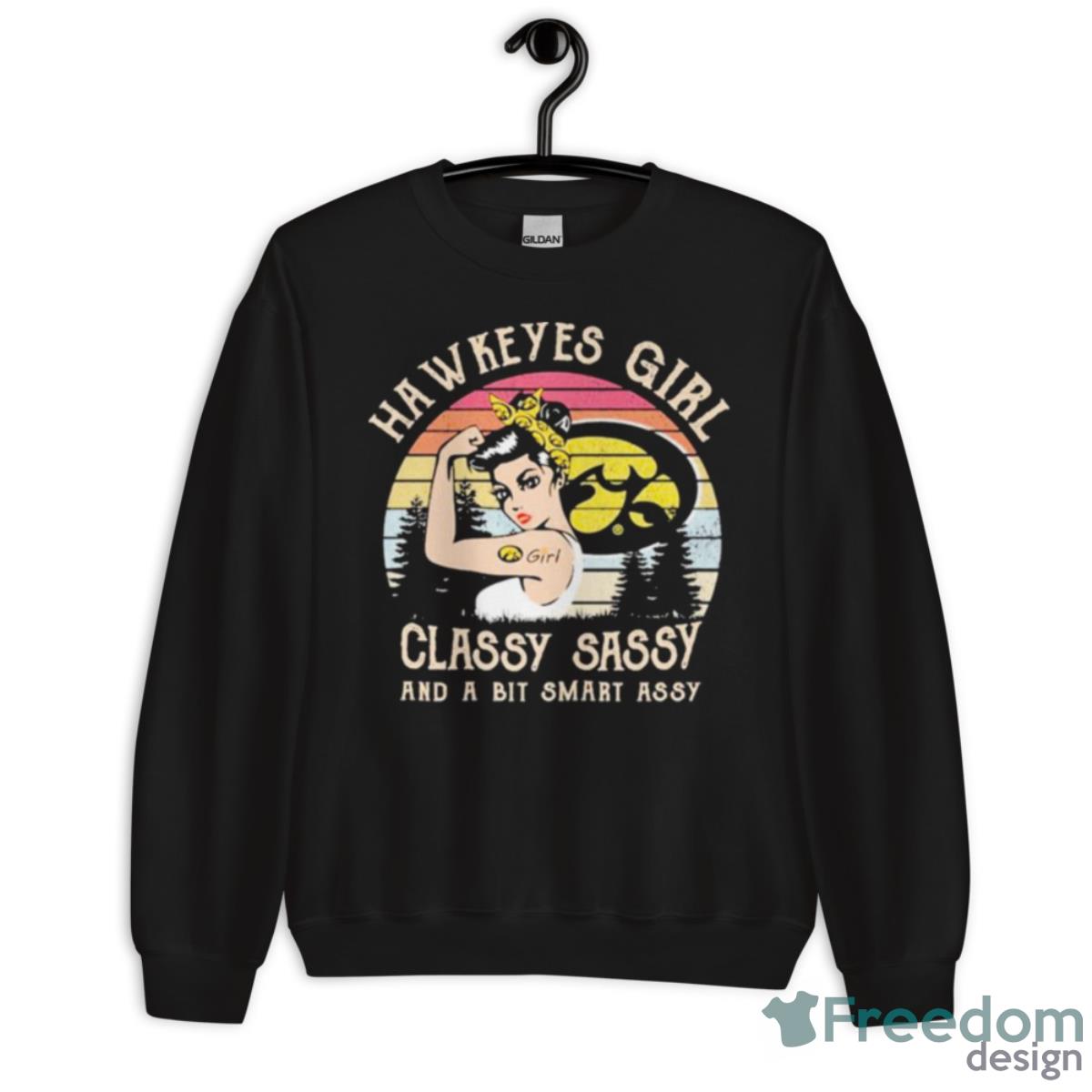 Hawkeyes Girl Classy Sassy And A Bit Smart Assy Vintage Shirt - Unisex Crewneck Sweatshirt