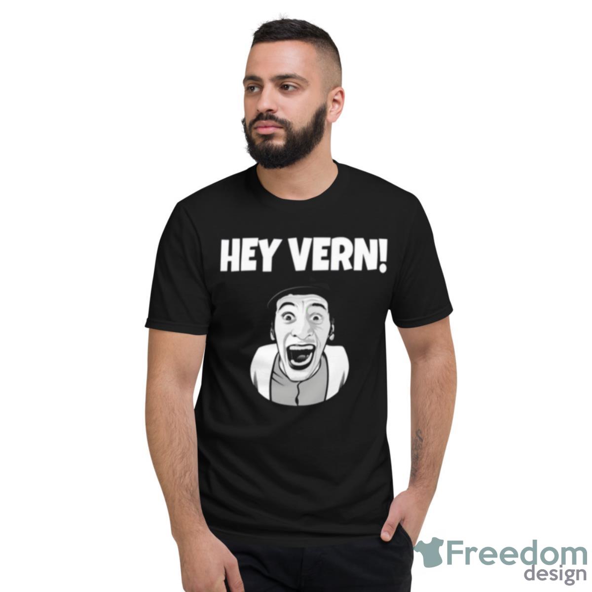 Hey Vern Iconic Scene Ernest Goes To Camp Shirt - Short Sleeve T-Shirt