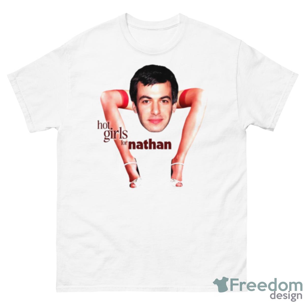 Hot Girls For Nathan Shirt - 500 Men’s Classic Tee Gildan