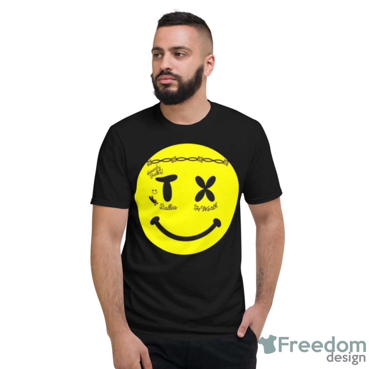 Howdy Folks Dallas Worth Smiley Face Shirt - Short Sleeve T-Shirt