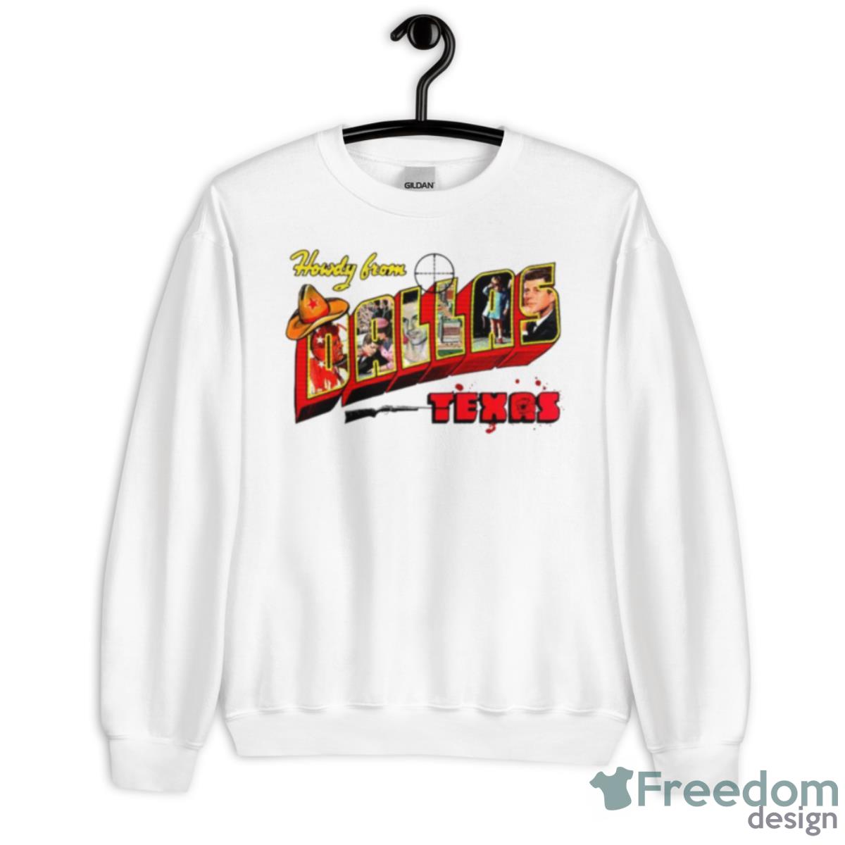 Howdy From Dallas Texas JFK Shirt - Unisex Heavy Blend Crewneck Sweatshirt