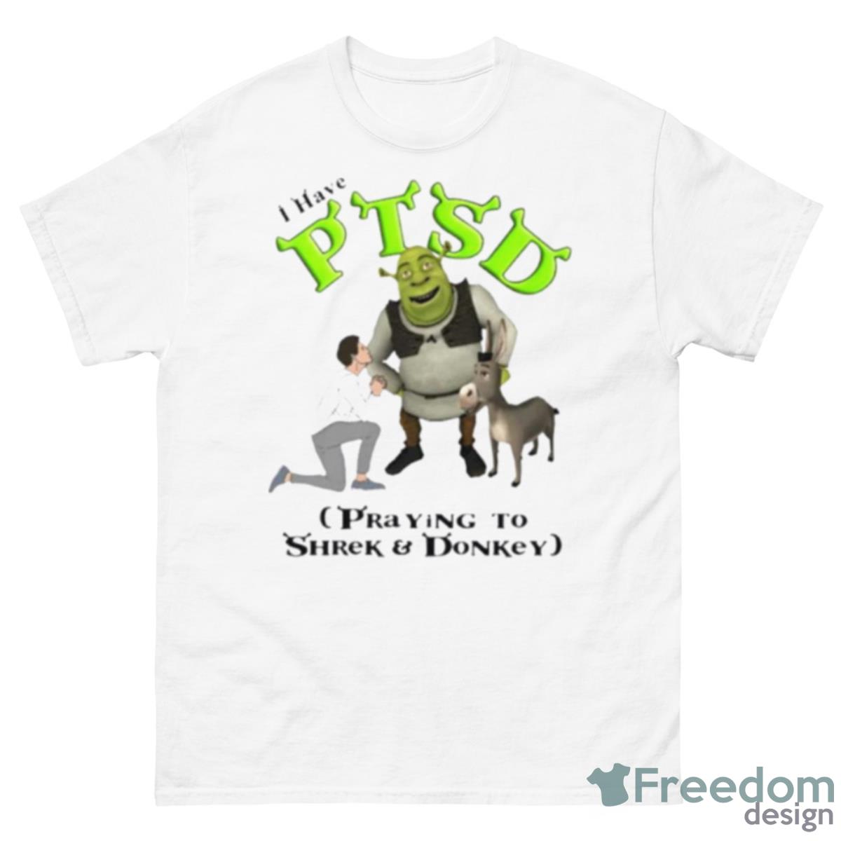 I Have PTSD Praying To Shrek And Donkey Shirt - 500 Men’s Classic Tee Gildan