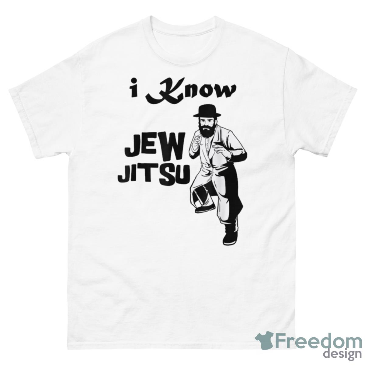 I Know Jew Jitsu Rabbi Horah Dance Jiu Jitsu Jewish Man Shirt - 500 Men’s Classic Tee Gildan