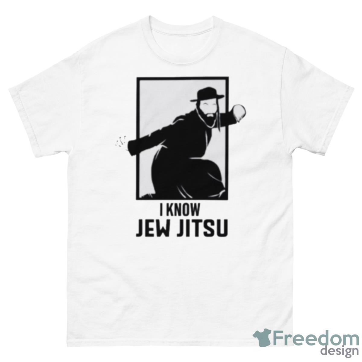 I Know Jew Jitsu Shirt - 500 Men’s Classic Tee Gildan