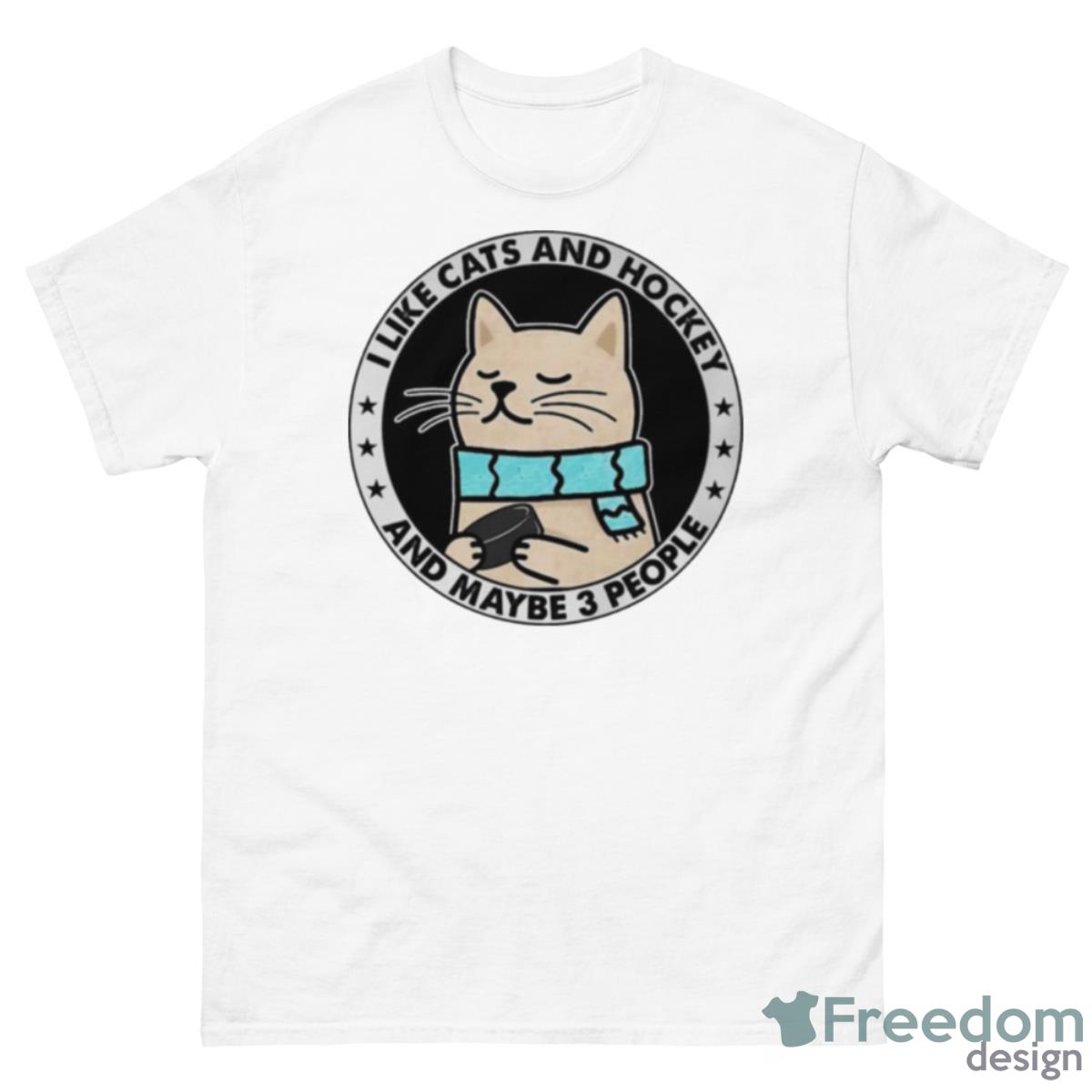 I Like Cats And Hockey And Maybe 3 People Shirt - 500 Men’s Classic Tee Gildan