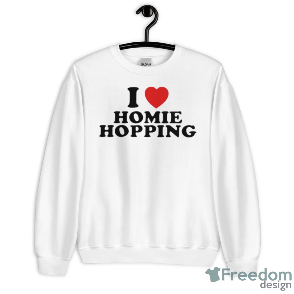 I Love Homie Hopping Shirt - Unisex Heavy Blend Crewneck Sweatshirt