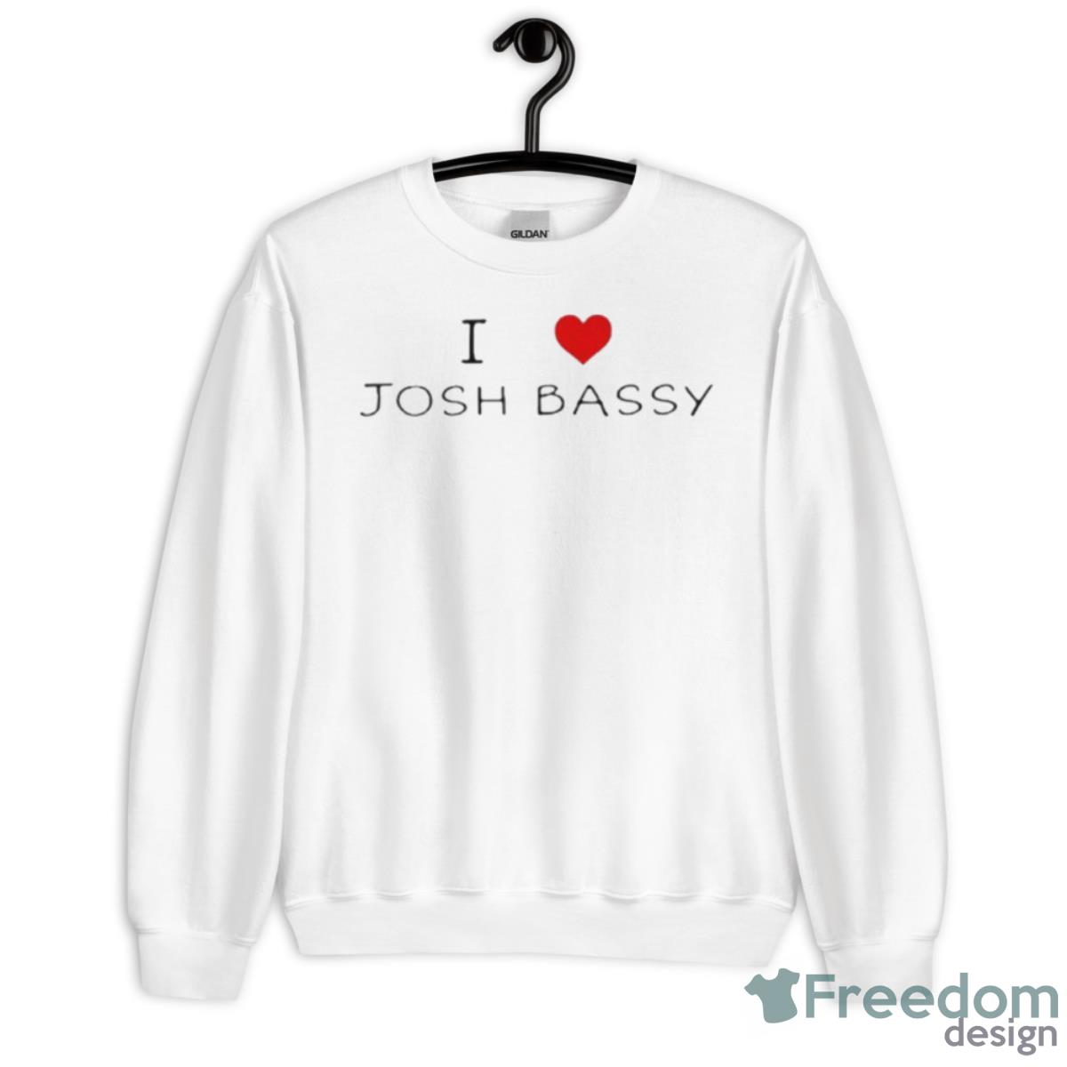 I Love Josh Bassy Shirt - Unisex Heavy Blend Crewneck Sweatshirt