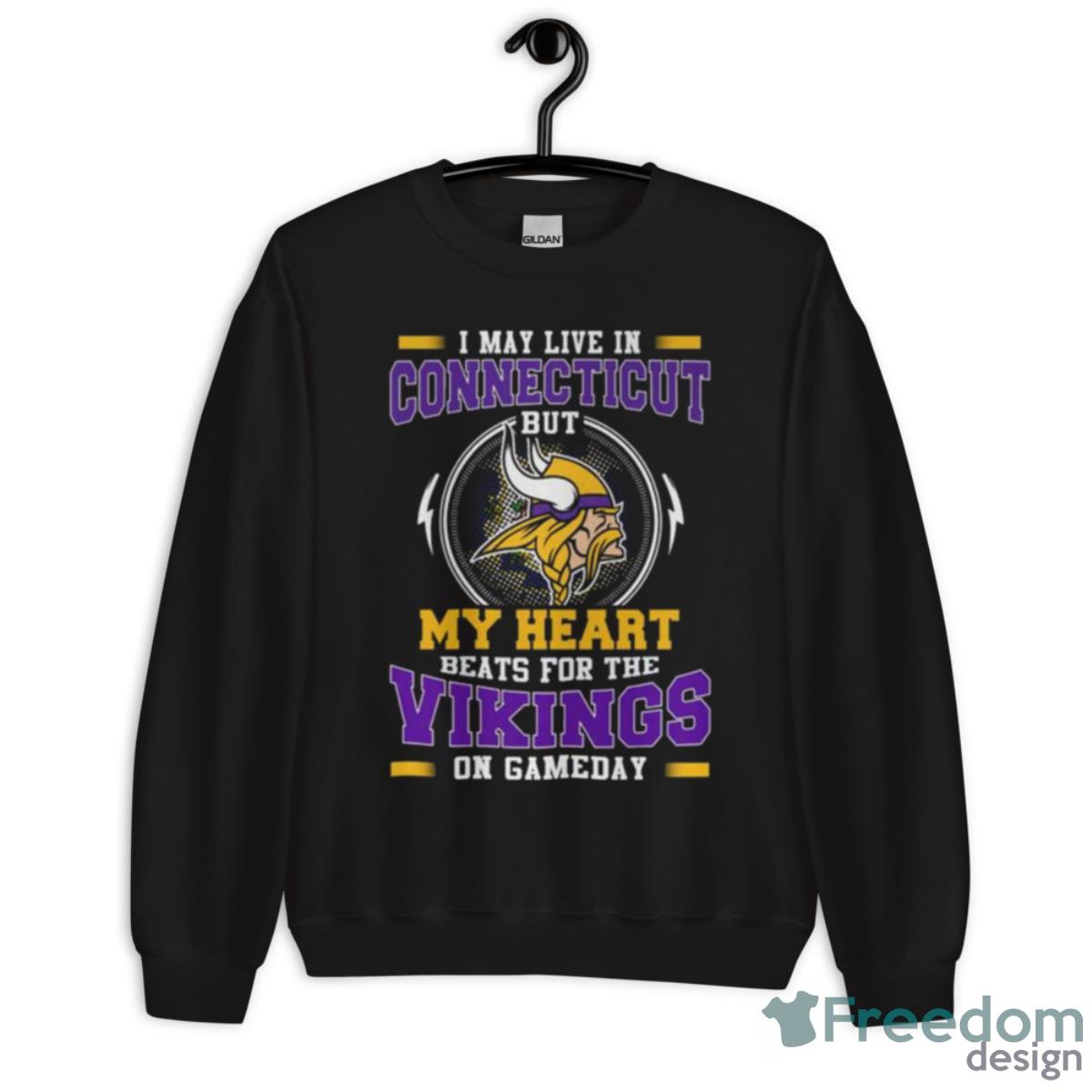 I May Live In Connecticut But My Heart Beats For The Vikings On Gameday Shirt - Unisex Crewneck Sweatshirt