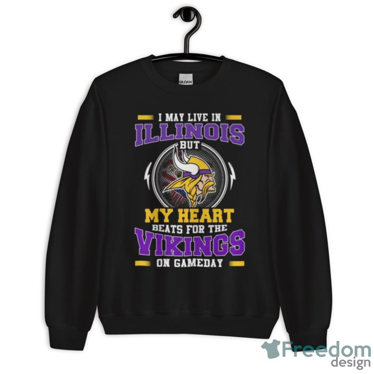 I May Live In Illinois But My Heart Beats For The Vikings On Gameday Shirt - Unisex Crewneck Sweatshirt