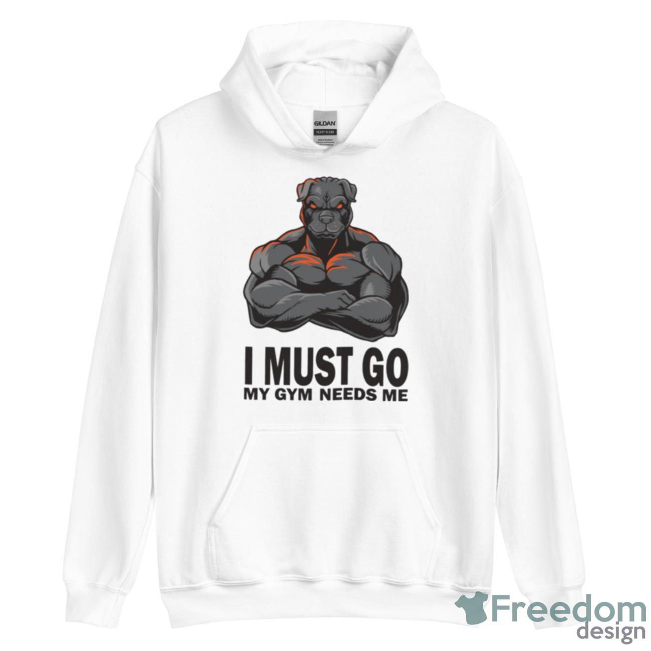 I Must Gio My Gym Needs Me Muscles Pitbull Shirt - Unisex Heavy Blend Hooded Sweatshirt